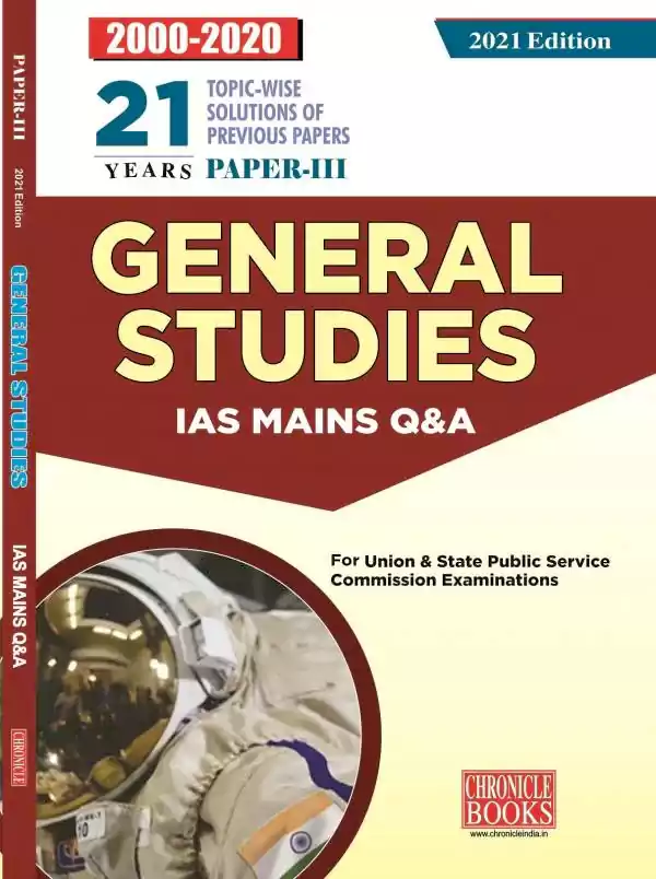21 Years Topic-Wise Solution Of Previous Papers General Studies Paper-III IAS Mains Q & A 2021